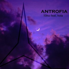 antrofia feat. kola