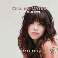 Carly Rae Jepsen - Call Me Maybe (Jersey Club remix)