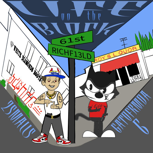 Life on the Block(ft Gatofrmda6)