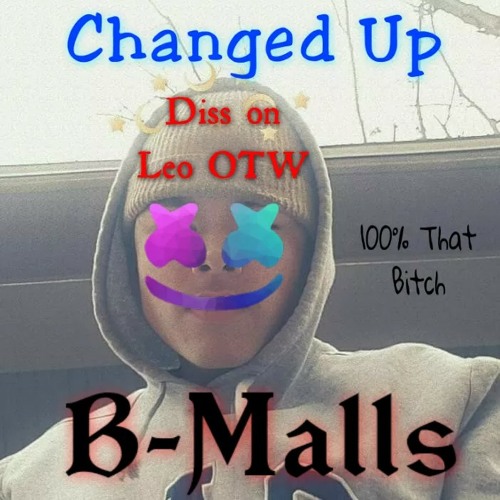 B-Malls-Changed Up (LeoOTW) Diss