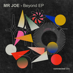 Premiere: Mr Joe - Beyond [connected]