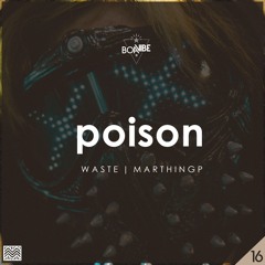 Waste & MarthinGp - Poison (Original Mix)