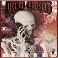DEATH THREATS  (PROD ICEMOB)