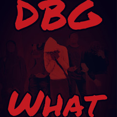Dbg4gz - DbgWhat (Snippet) [Dbg Anthem]