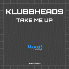 Klubbheads - Take Me Up