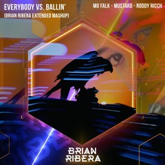 Everybody Vs. Ballin' (Brian Ribera Extended Mashup) [Mo Falk & Roddy Ricch]