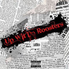 Up Wit Da Roosters
