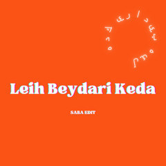 LEIH BEYDARI COVER (SABA EDIT)