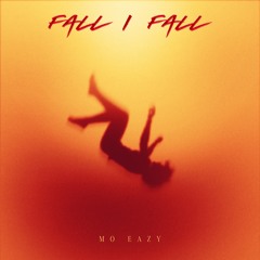 FALL I FALL