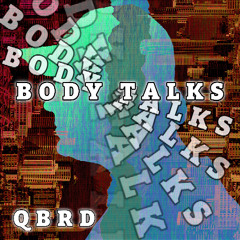 QBRD - Body Talks [Free Download]