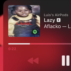 Aflacko - Lazy