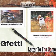 G Fetti - Letter To The Game