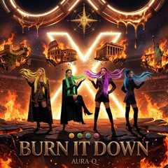 AURA-Q  "Burn It Down (다 태워)"