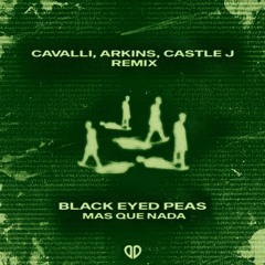 Black Eyed Peas - Mas Que Nada (CAVALLI, Arkins & Castle J Remix) [DropUnited Exclusive]