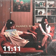Past 12 & J. Par - 11:11 (Remix)