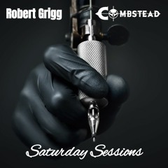 Robert Grigg & Combstead - Saturday Sessions