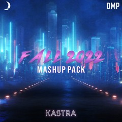 Kastra Fall 2022 Mashup Pack [40 Tracks] [Digital Music Pool]