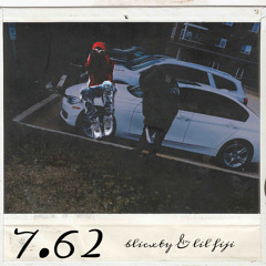 7.62 (Feat. Lil Fiji)