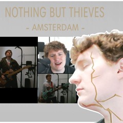 Amsterdam (Batora Cover) - Nothing But Thieves