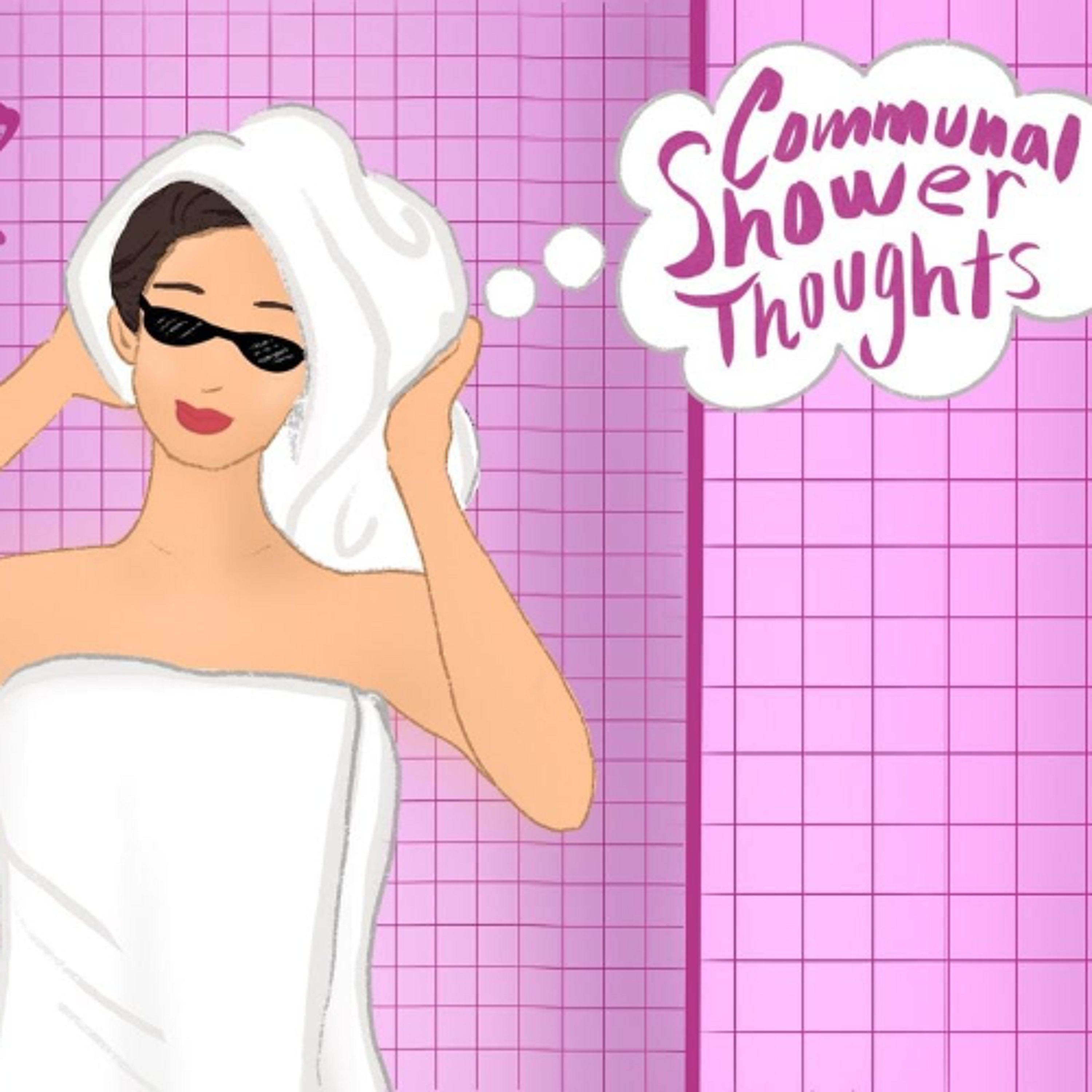 Communal Shower Thoughts: Dear 20
