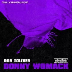 "Donny Womack" ChopNotSlop Remix by Dj Candlestick & Og Ron C