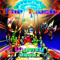 The Touch - Stan Bush (Wymzy Remix)