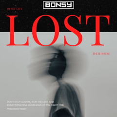 "LOST" by BONSY Vol.1 (Live DJ set)