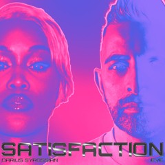 Darius Syrossian x Eve - Satisfaction