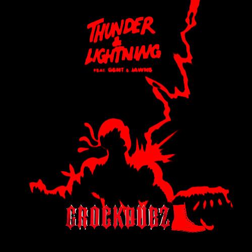 Thunder And Lightning (GROCK DUBZ BOOTLEG) [DIRECT FREE DL] |FROM THE VAULT|