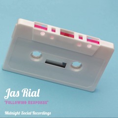 Jas Rial - 'Following Response' EP - Forthcoming