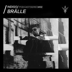 BRÄLLE_INDIGO/ Podcast|SERIES#02