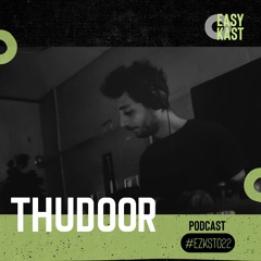 #EZKST022 - THUDOOR (own production only)