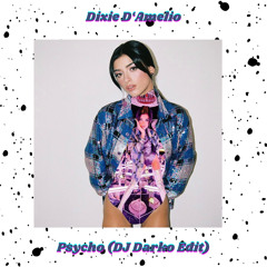 Dixie D'Amelio - Psycho (DJ Darko Edit) Free Download