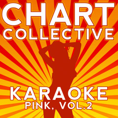 Blow Me (One Last Kiss) [Originally Performed By Pink] [Full Vocal Version]