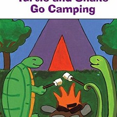 [DOWNLOAD] EBOOK 📝 Turtle and Snake Go Camping (Penguin Young Readers, Level 1) by