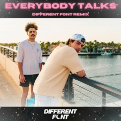 Neon Trees - Everybody Talks (Different Font Remix)