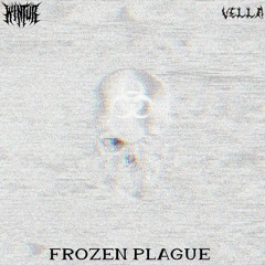 VELLA X WINTUR - FROZEN PLAGUE