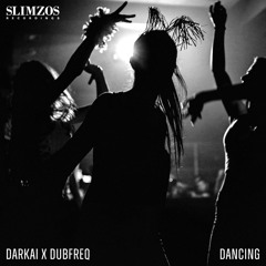 Darkai x Dubfreq - Dancing [Free Download]