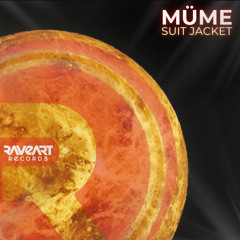 Müme - Suit Jacket (original mix) [raveart records]