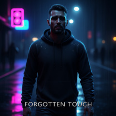 Forgotten Touch