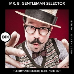 Mr. B. Gentleman Selector - 02.12.25