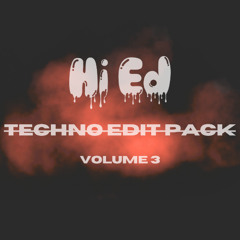 Hi Edits Vol. 3- Techno Edit Pack *FREE DOWNLOAD*