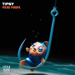 Piero Pirupa - Tipsy