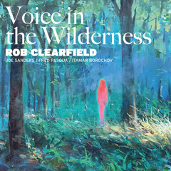 Voice in the Wilderness (Part 1)