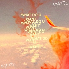 Rossy - What Do U Want (Eyezic Remix)