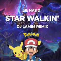 Star Walkin' (Lamim Remix) (Pokemon Remix)