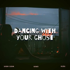 Sasha Sloan - Dancing With Your Ghost (Kléos Remix)