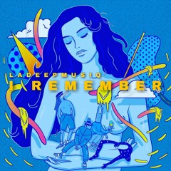 LadeepmusiQ - I Remember (Original Mix)