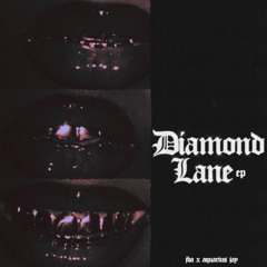 DIAMOND LANE EP - JBA x AQUARIUS JAY