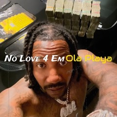 Ola Playa - No Love 4 Em